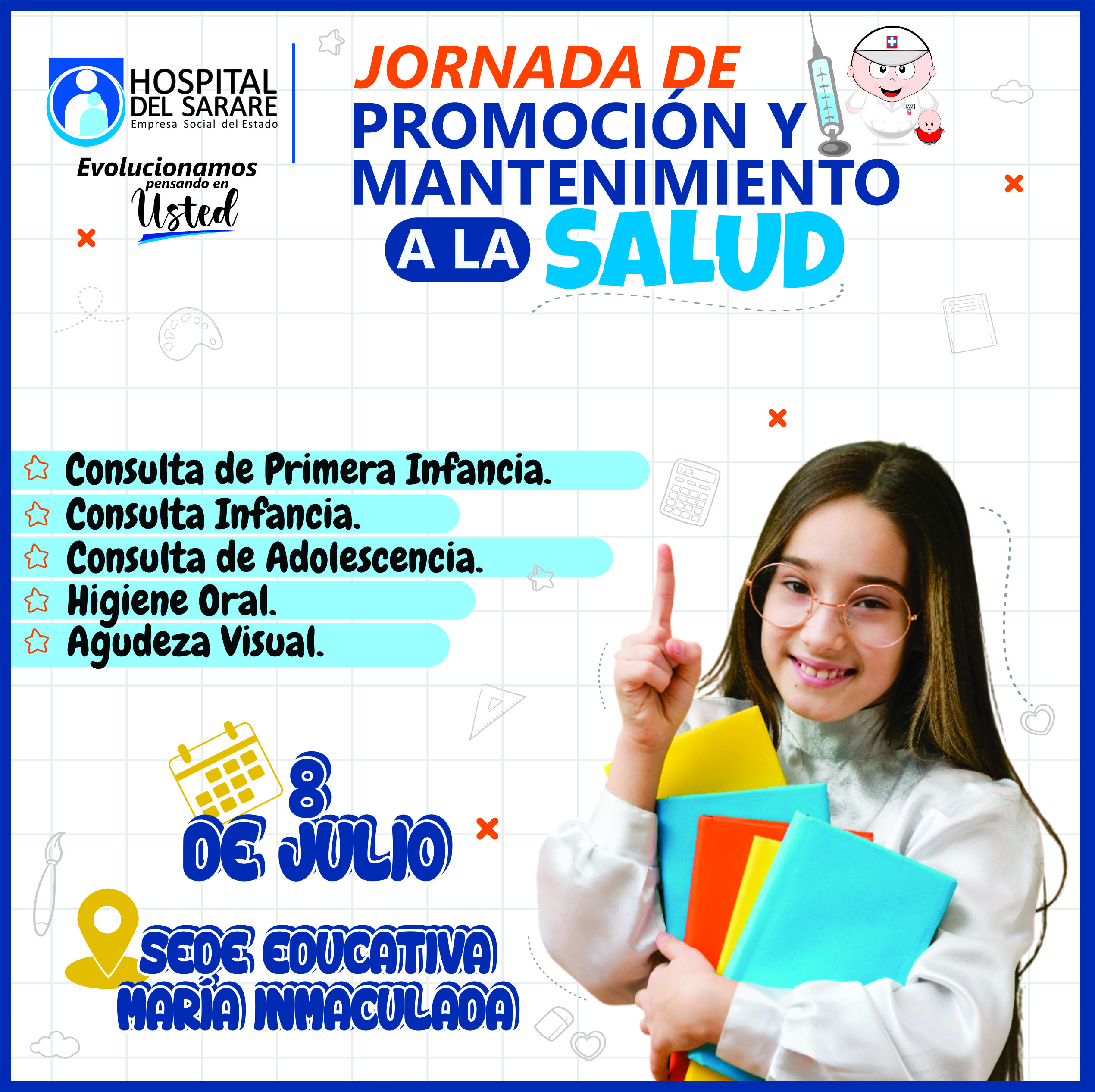 Jornada salud 8 Julio, Consulta de Primera Infancia, Adolescencia, Higiene Oral y Agudeza Visual